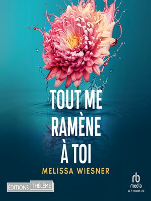 cover image of Tout me ramène à toi